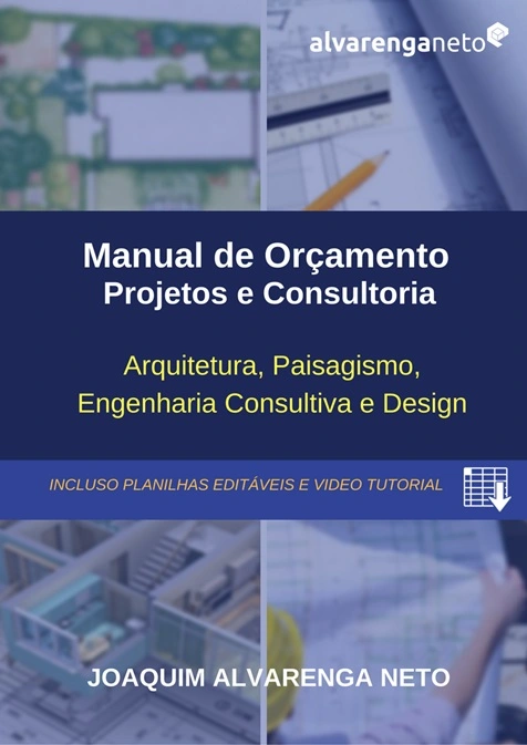 manual de orçamento de projeto de arquitetura, manual de orçamento de projeto de paisagismo, manual de orçamento de projeto de engenharia, manual de orçamento de projeto de design de interiores